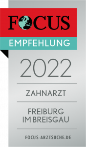 Focus Empfehlung Zahnarzt Freiburg im Breisgau 2022